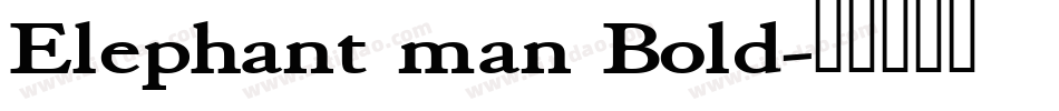 Elephant man Bold字体转换